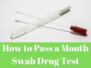how to pass a mouth swab drug test